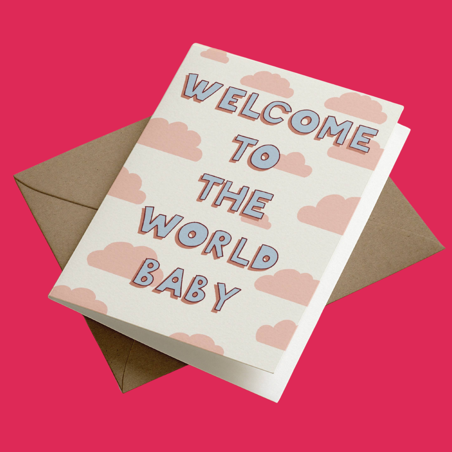 Welcome To The World | New Baby Greetings Card