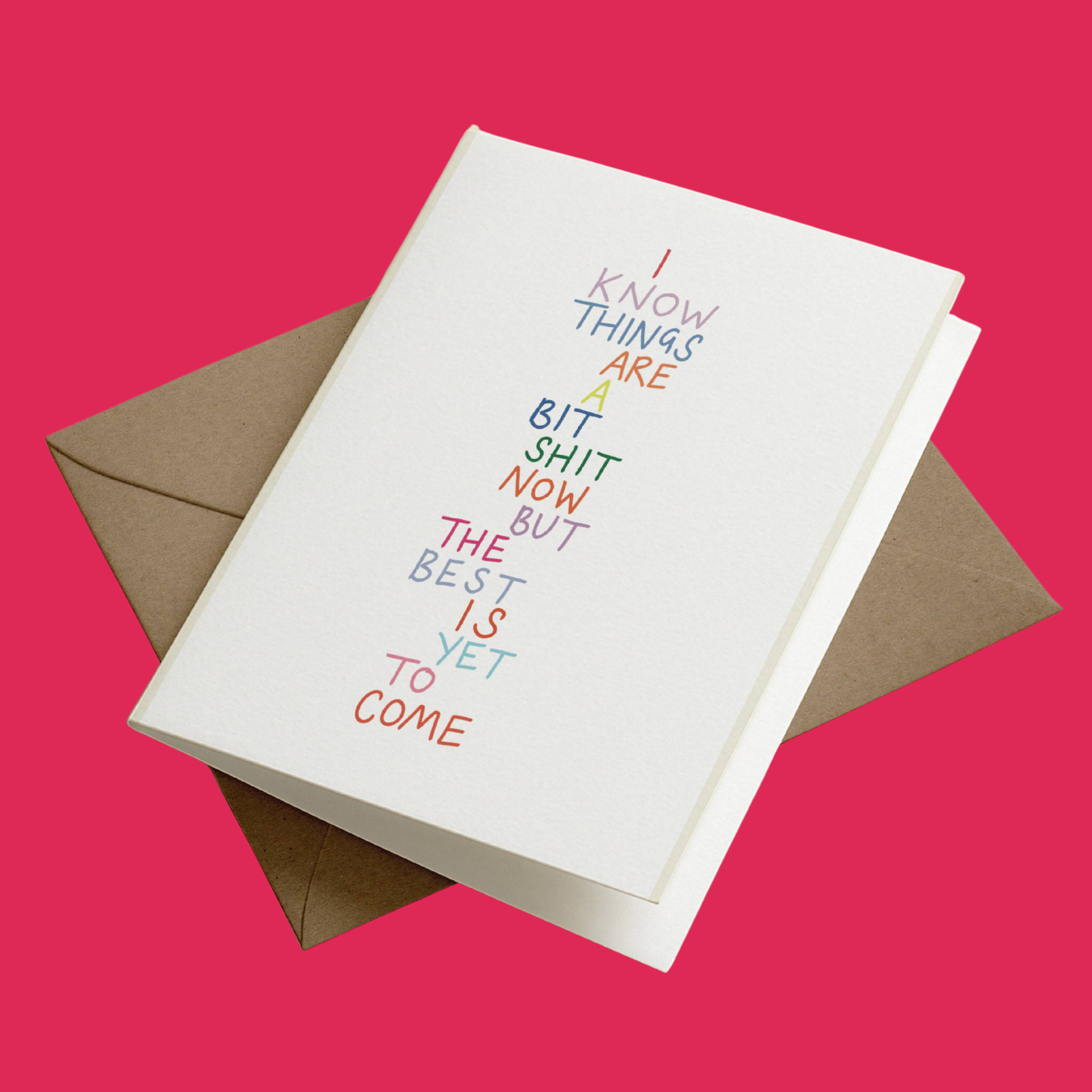 The Best Is Yet To Come | Positive Greetings Card