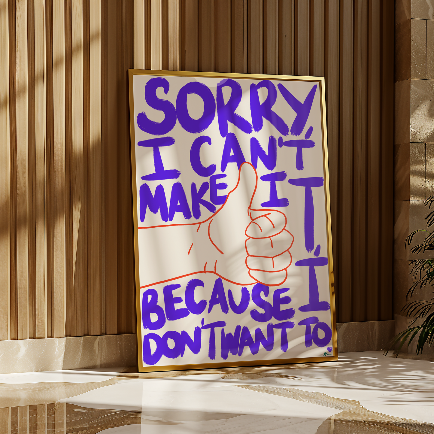 Sorry, I Can't Make It | Bold Honest Print