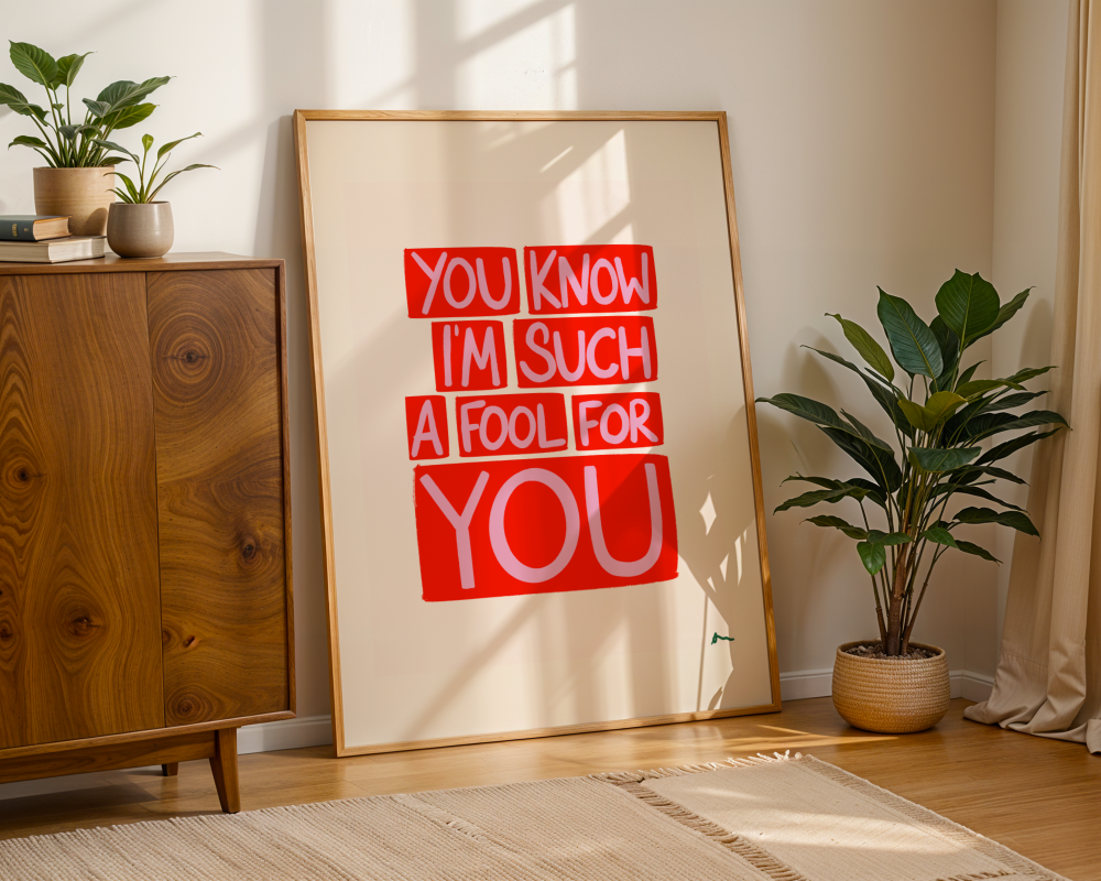 You Know I'm Such a Fool For You | Red and Pink Print