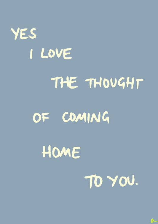 Coming Home To You | Grey Print