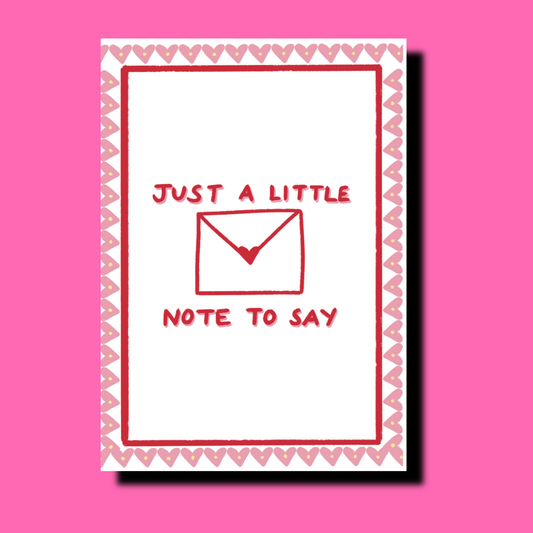 Just a Little Note To Say | Love Note Greetings Card