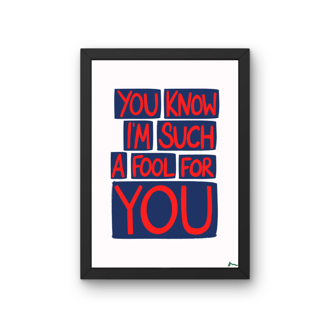 You Know I'm Such a Fool For You | Music Lyric Blue and Red Bold Maximalist Print