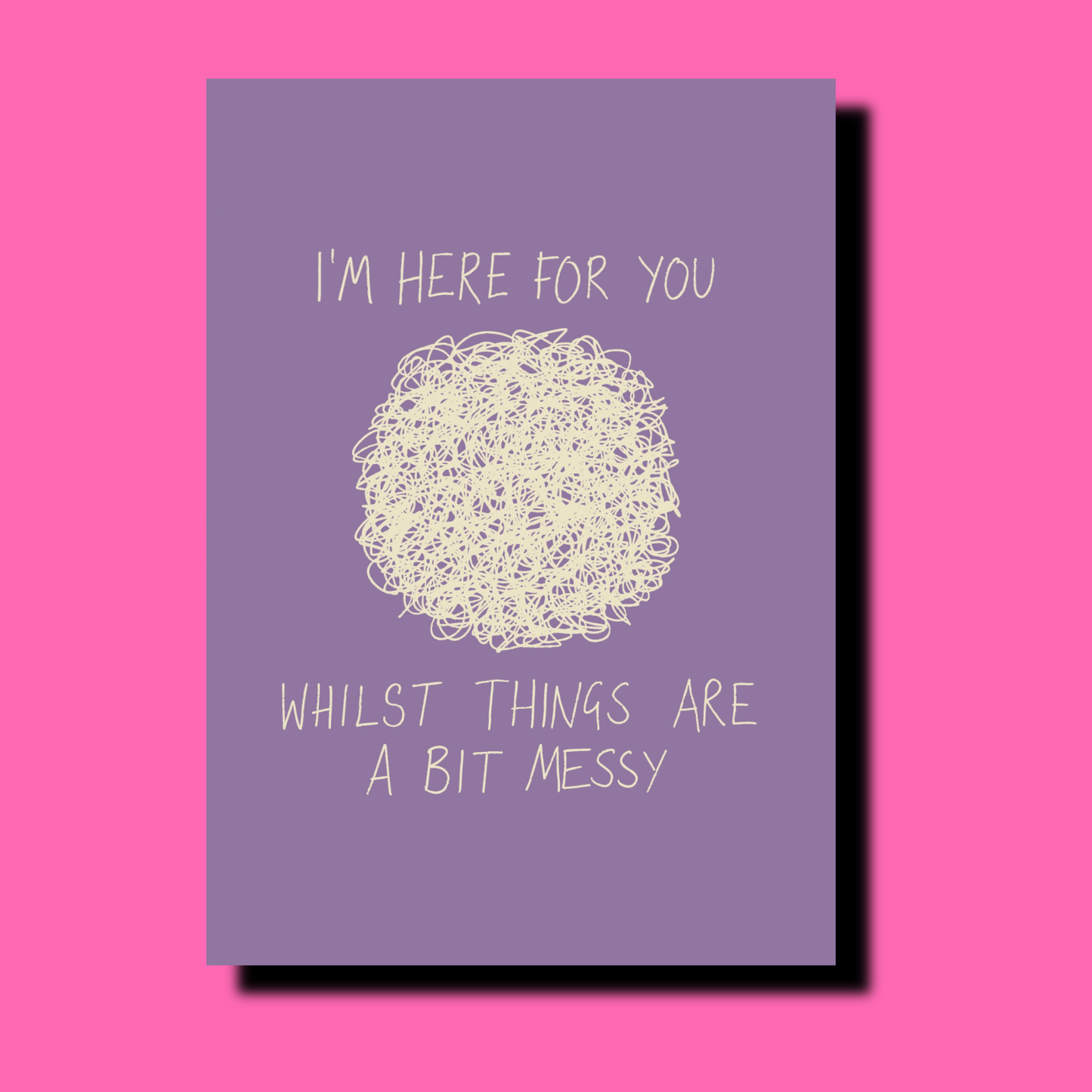 I'm Here For You | Supportive Positive Greetings Card