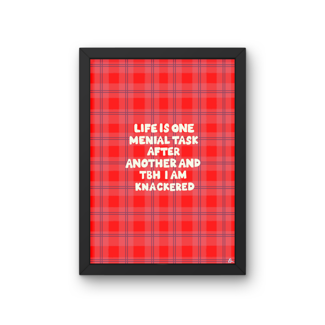 Menial Task | Orange Witty Relatable Honest Art Print Poster