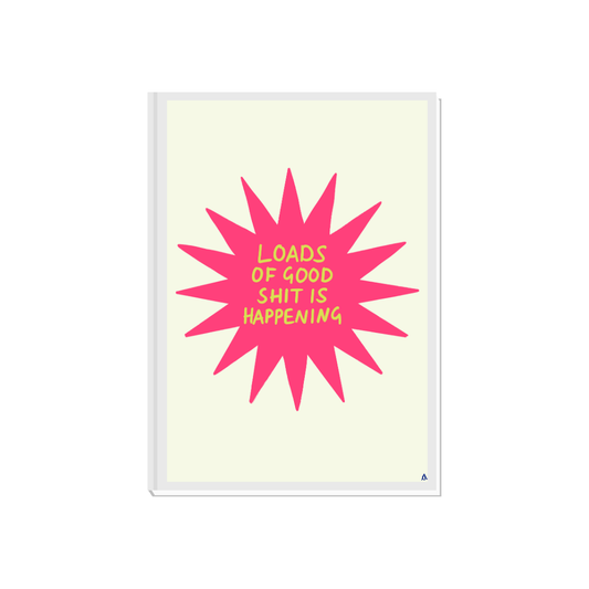 Good Shit | Motivational Relatable Witty Inspiring Art Print Poster