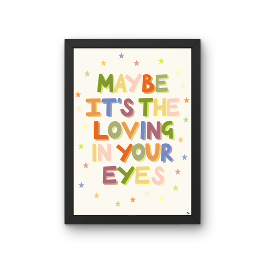 Loving In Your Eyes | Colourful Olivia Dean Quote Music Print Wall Art
