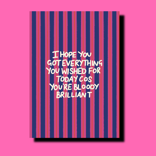 Bloody Brilliant Happy Birthday Card | Birthday Greetings Card