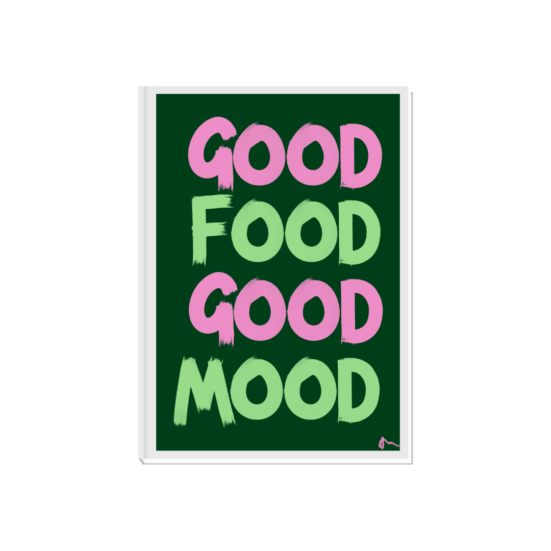 Good Food Good Mood | Pink and Green Bold Maximalist Typographic Kitchen Print
