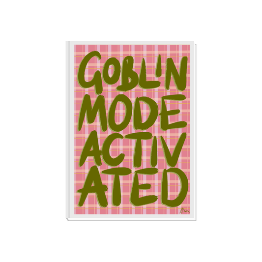 Goblin Mode Activated | Green and Pink Slogan Maximalist Bold Print