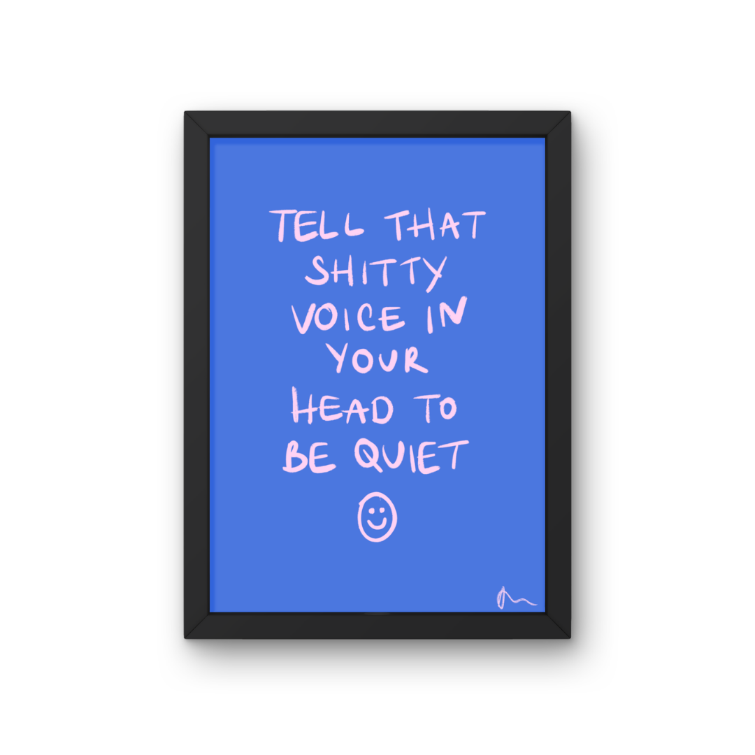 Voice In Your Head | Inspiring Maximalist Quote Blue Art Print