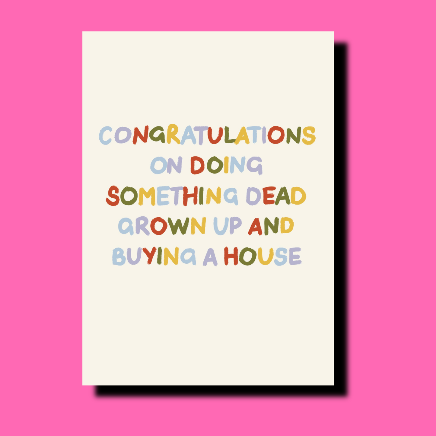 Congratulations On Doing Something Dead Grown Up | New Home Greetings Card