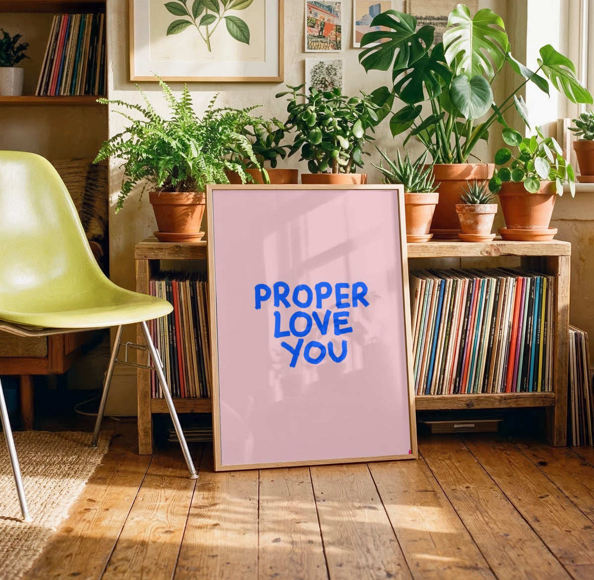 Proper Love You | Romantic Cute Print Wall Art