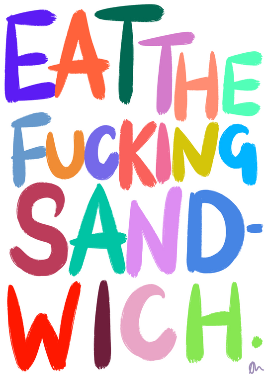 Eat The F*cking Sandwich