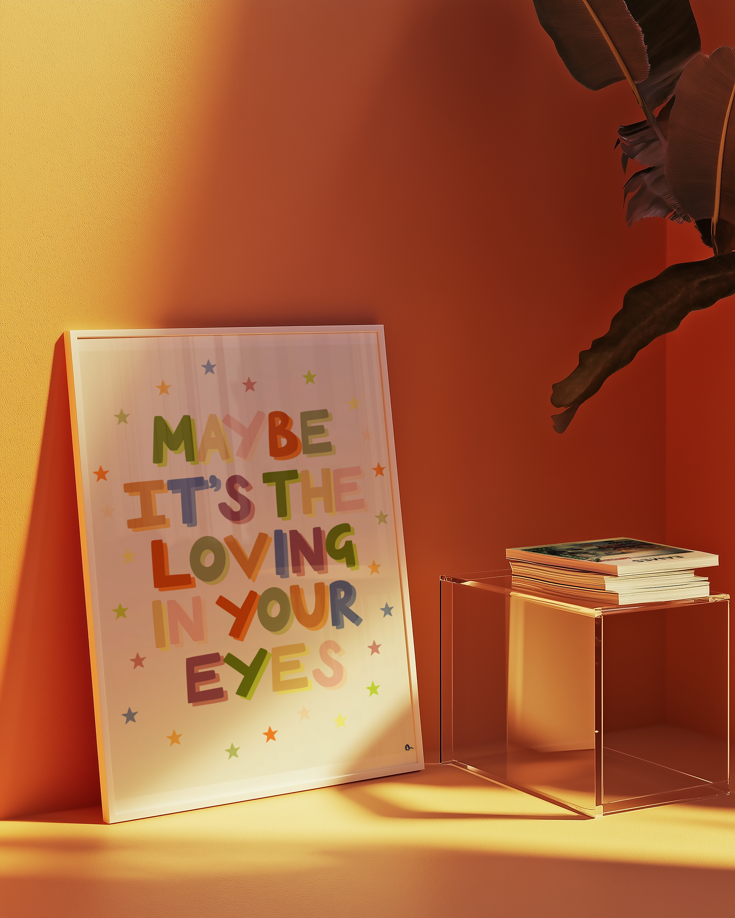 Loving In Your Eyes | Colourful Quote Print